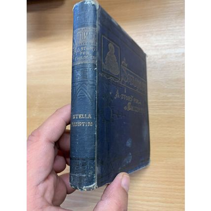 1894 "STUMPS - STORIES FOR CHILDREN" STELLA AUSTIN ILLUSTRATED HB BOOK (P3)