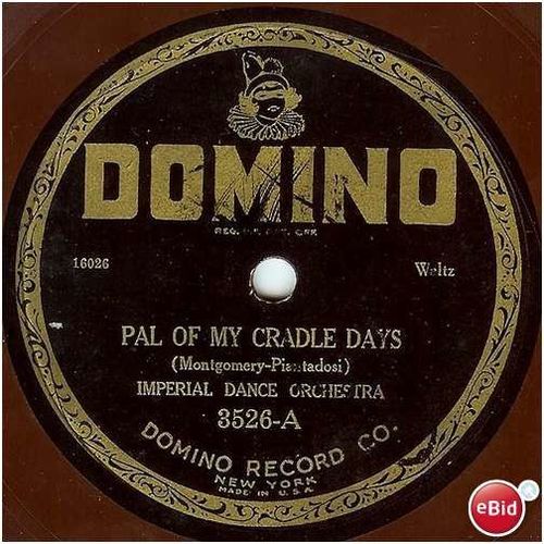 Domino 78 #3526 - Imperial Dance Orchestra, waltzes - "Pal Of My Cradle Dreams"