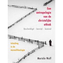 Handboek Moraal Theologie 1 Een Antropologie Van De Christelijke Ethiek
