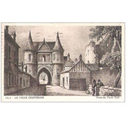 60 - COMPIEGNE - porte du vieux pont