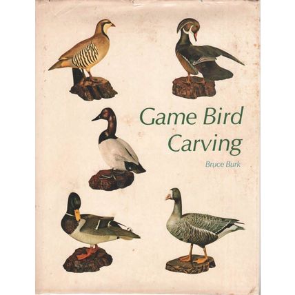 Game Bird Carving Burk, Bruce