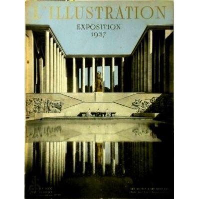 L'Illustration - Exposition Internationale de Paris - 14 Aout 1937 by R. Chenevi