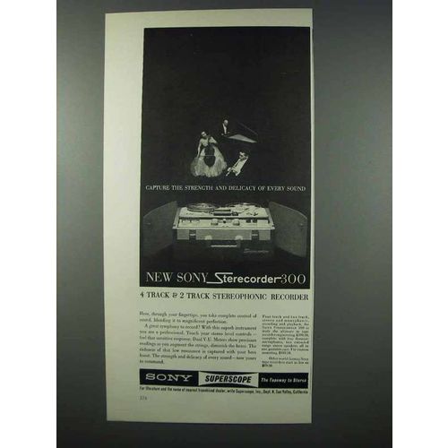 1962 Sony Sterecorder 300 Ad - Strength and Delicacy
