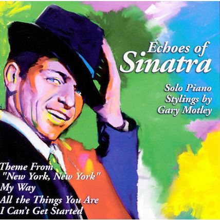 Echoes of Frank Sinatra CD Gary Motley, Solo Piano Stylings - Intersound 3716