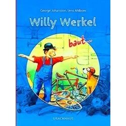 Willy Werkel Baut