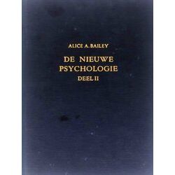 Een Verhandeling Over De Zeven Stralen Dl. Ii - De Nieuwe (Esoterische) Psycholo