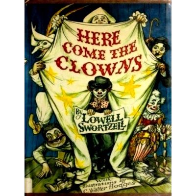 Here Come the Clowns - A Cavalcade of Comedy From Antiquity to the Present by Lo