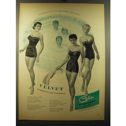 1950 Cole Velvet Swimsuits Ad - No swimsuit can do more for you
