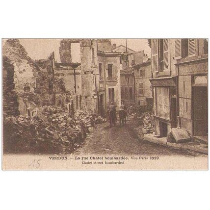 55 - Verdun - la rue Chatel bombardée