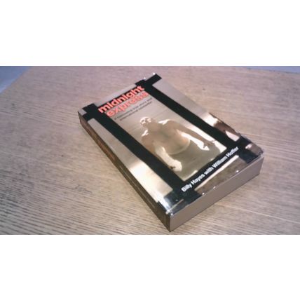 Midnight Express. Billy Hayes & William Hoffer (Film Tie-In Paperback) 2009