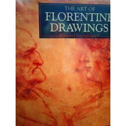 The Art Of Florentine Drawings