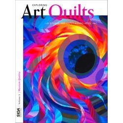 Exploring Art Quilts With Studio Art Quilt Associates, Inc.3 Museum Quality