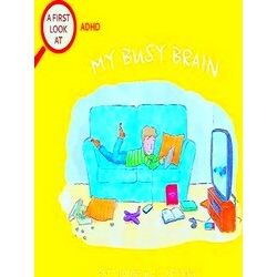 A First Look At: Adhd: My Busy Brain