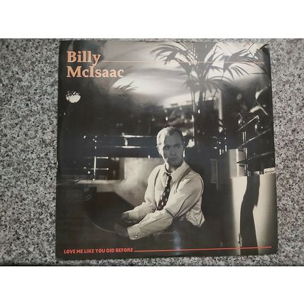 Billy McIsaac ‎– Love Me Like You Did Before (EDITL 3302) 1985 (EP)