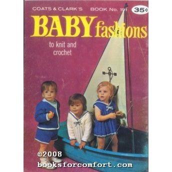 Baby Fashions to knit and crochet, Book 191