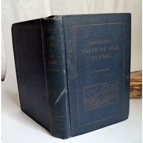 Historic Tales of Old Quebec First Edition Antique HC Book 1923 Gale litho print
