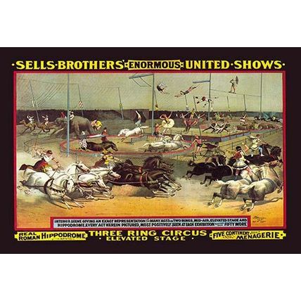 Sells Brothers' Enormous United Shows: Three Ring Circus 20 x 30 Poster