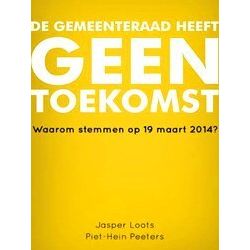 De Gemeenteraad Heeft Geen Toekomst
