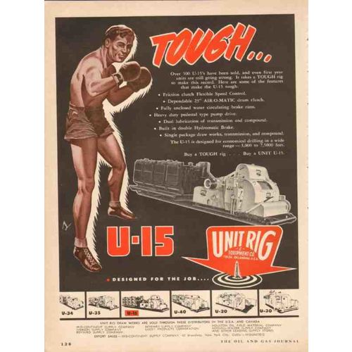 UNIT RIG EQUIPMENT COMPANY 1954 Tough U-15 gas oil drilling vintage ad