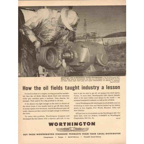 WORTHINGTON CORP 1954 how oil fields taught industry lesson vintage ad
