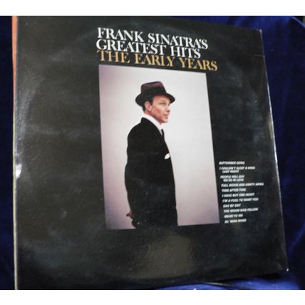 Frank Sinatra's Greatest Hits - The Early Years - Gatefold x 2 Lp's