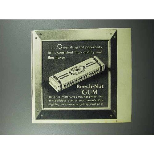 1945 Beech-Nut Gum Ad - Consistent High Quality