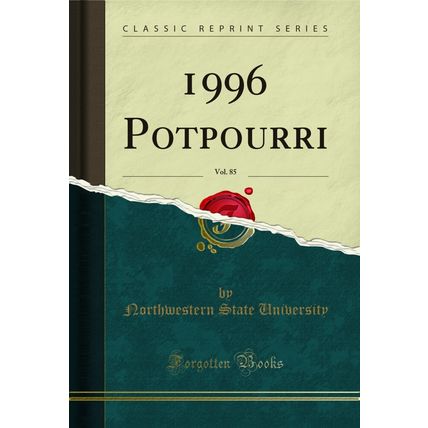 1996 Potpourri, Vol. 85 (Classic Reprint)