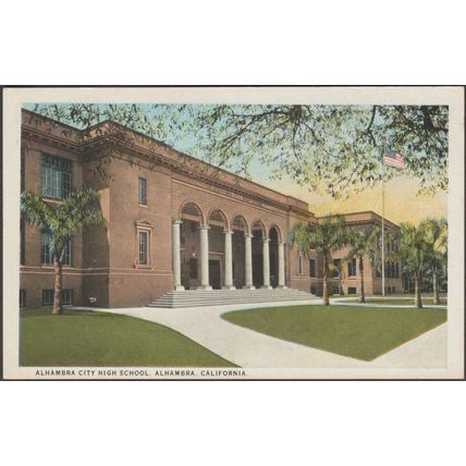 Alhambra City High School, Alhambra, California, 1924 - Curt Teich Postcard