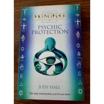 Psychic Protection. Judy Hall. Harper Collins Publications. 1999 Paperback.