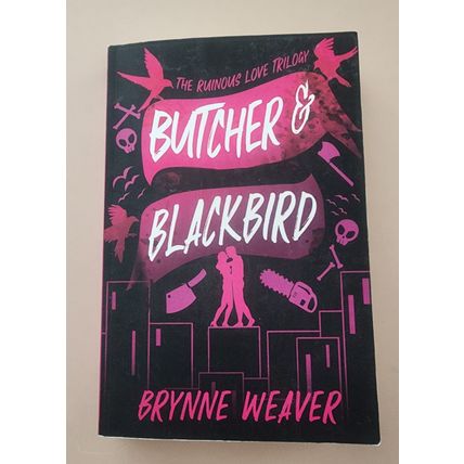 Butcher & Blackbird-Brynne Weaver-Trade paperback book-The Ruinous Love Trilogy