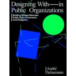 Designing With And Within Public Organizations