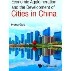 Economic Agglomeration And The Development Of Cities In China