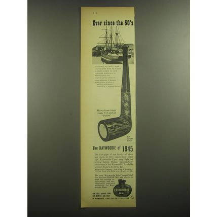 1945 Kaywoodie Dublin Pipe Ad - Ever since the 50's