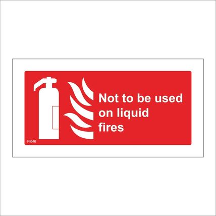 FI046 NOT TO BE USED ON LIQUID FIRES EXTINGUISHER SIGN HYDRANT IN CASE EMERGENCY