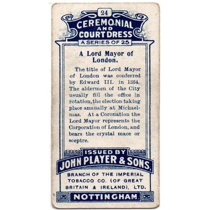 PLAYER'S CIGARETTE CARD CEREMONIAL & COURT DRESS 1911 No 24 LORD MAYOR OF LONDON