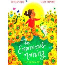 The Enormous Morning