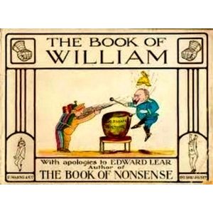 The Book of William - With Apologies to Edward Lear by Various Authors