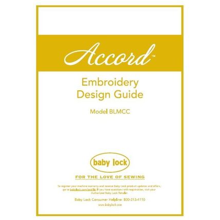 BABY LOCK ACCORD EMBROIDERY DESIGN GUIDE SEWING MACHINE 44 PAGES IN ENGLISH