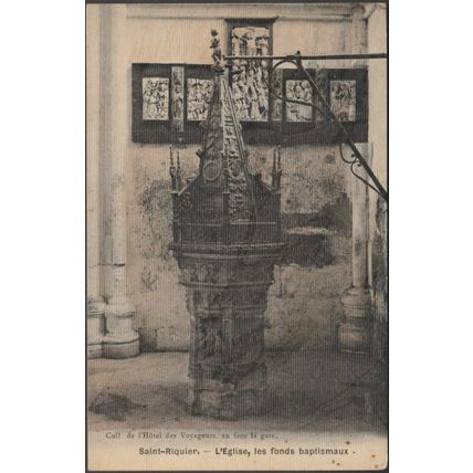 Les Fonds Baptismaux, L'Eglise, Saint-Riquier, c1910 - L'Hôtel des Voyageurs CPA