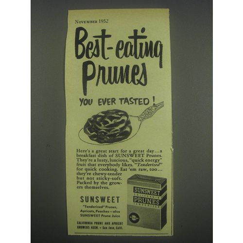 1952 Sunsweet Prunes Ad - Best-eating prunes you ever tasted