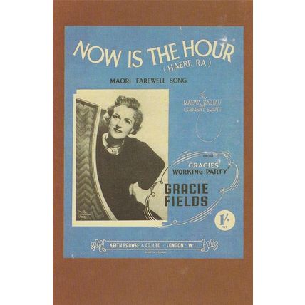 Postcard Now is the Hour Gracie Fields Maori Farewell Song Sheet Music Nostalgia