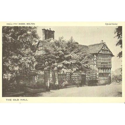 Lancashire BOLTON Hall-I'Th'-Wood, Old Hall Postcard (Official)