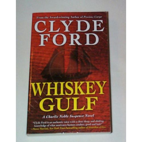 Clyde Ford - - Whiskey Gulf