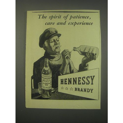 1949 Hennessy Cognac Ad - The spirit of patience, care and experience