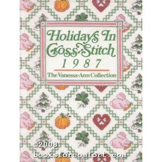 Holidays in Cross-Stitch 1987, The Vanessa-Ann Collection [17132]