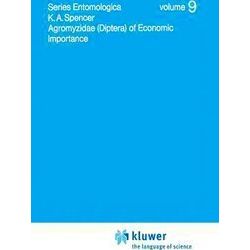 Series Entomologica: Agromyzidae (Diptera) of Economic Importance