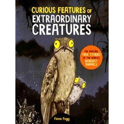 Curious Features Of Extraordinary Creatures