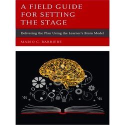 A Field Guide For Setting The Stage