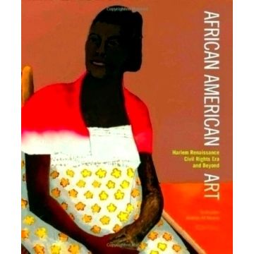 African American Art - Harlem Renaissance, Civil Rights Era, and Beyond by Richa