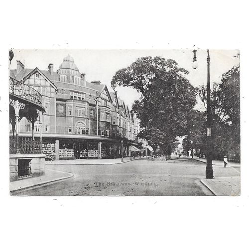NICE PRINTED POSTCARD OF THE BROADWAY WORTHING SUSSEX POSTED 1908 (2532)